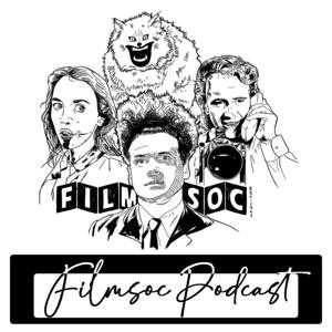 Filmsoc Podcast