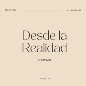 Desde la Realidad