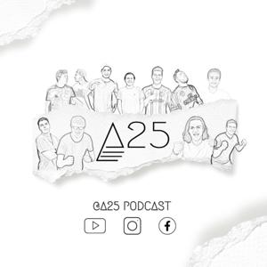 A25 PODCAST