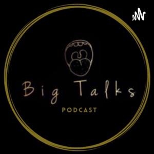 Big Talks