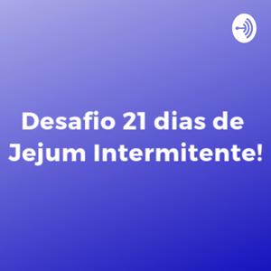 Desafio 21 Dias - Jejum Intermitente