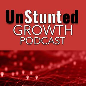 Unstunted Growth Podcast