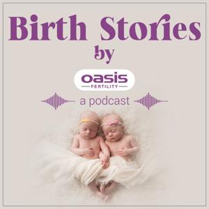 Birth Stories by Oasis Fertility - Telugu Podcast