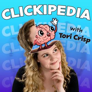 Clickipedia with Tori Crisp
