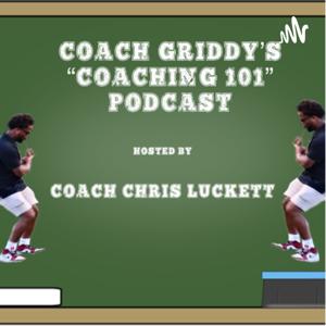 Coach Griddy’s: Coaching 101