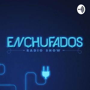 ENCHUFADOS RADIO SHOW