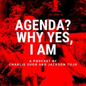 Agenda? Why Yes I Am
