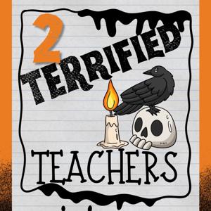 2 Terrified Teachers