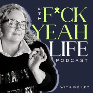 The F*ck Yeah Life