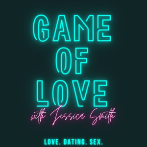 Game of Love with Jessica Smith