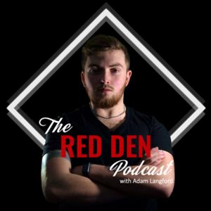 The RED DEN Podcast