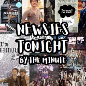 Newsies Tonight By The Minute