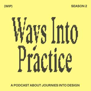 Ways Into Practice