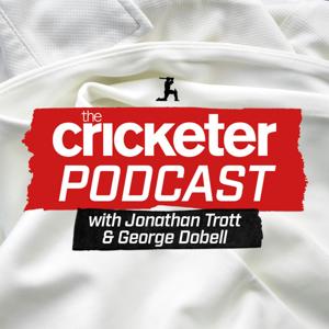 The Cricketer with Jonathan Trott and George Dobell