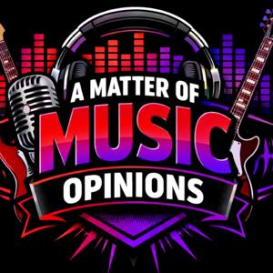 A Matter of Music Opinions