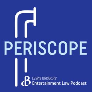 Periscope: A Lewis Brisbois Podcast