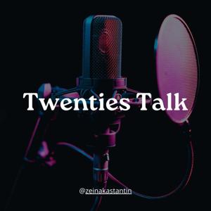 Twenties Talk | حديث العشرينات