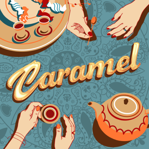 Caramel | پادکست کارامل