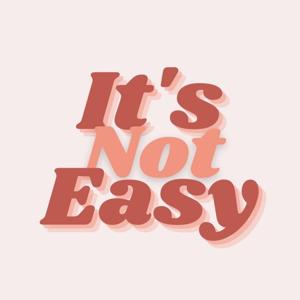 It's Not Easy