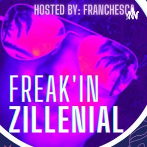 Freak'IN Zillenial