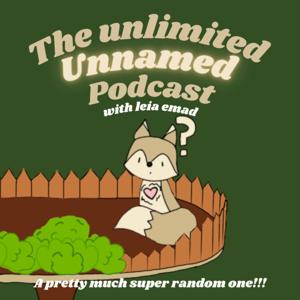 the unlimited unnamed podcast with leia