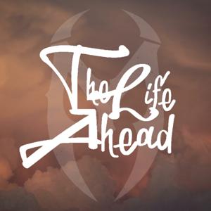 The Life Ahead