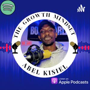 The Growth Mindset With Abe