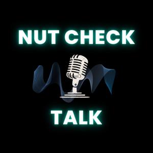 Nut Check Talk