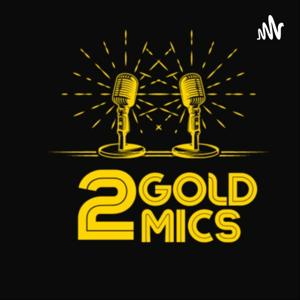 2 Gold Mics