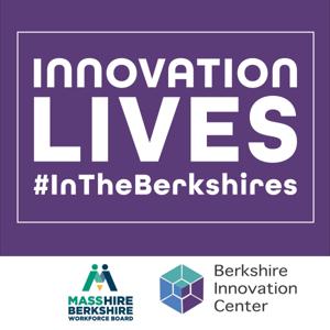 Innovation Lives #InTheBerkshires