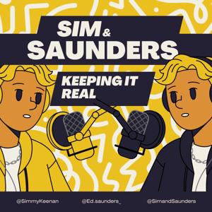 Sim & Saunders Podcast