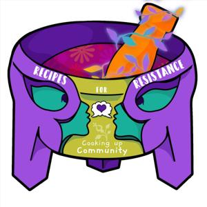 Recipes for Resistance