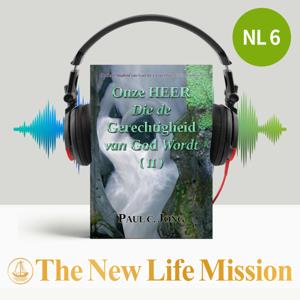 De Gerechtigheid van God die Geopenbaard is in Romeinen - Onze HEER Die de Gerechtigheid van God Wordt (Ⅱ)