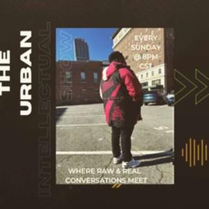 The Urban Intellectual Show