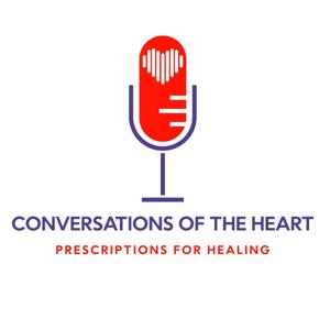 Conversations of the Heart: Prescriptions for Healing