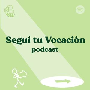 Seguí tu Vocación Podcast