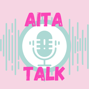 AITA Talk