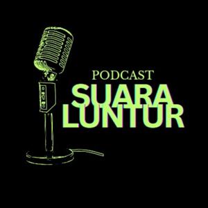 Podcast Suara Luntur