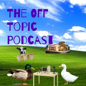 The Off Topic Podcast