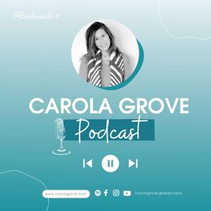 Carola Grove - REenfoca Podcast