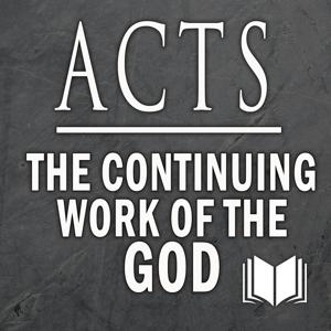 Acts: The Continuing Work