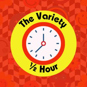 The Variety Half Hour