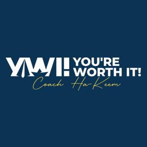 You're Worth It! Podcast