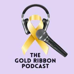 The Gold Ribbon Podcast