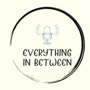 Everything in Between