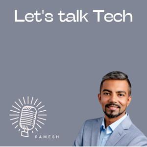 Let's talk Tech