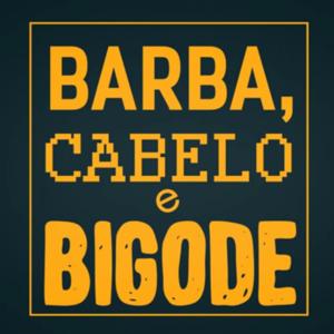 Barba, Cabelo e Bigode