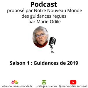Notre Nouveau Monde vous partage ici la saison 1 des Guidances de Marie-Odile Sansault