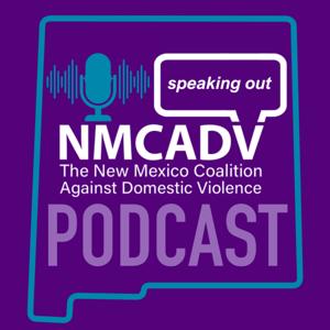 NMCADV Speaking Out Podcast