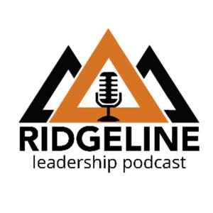 The Ridgeline Leadership Podcast